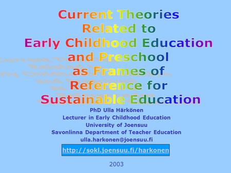 Early Childhood Education and Preschool as Frames of Reference for