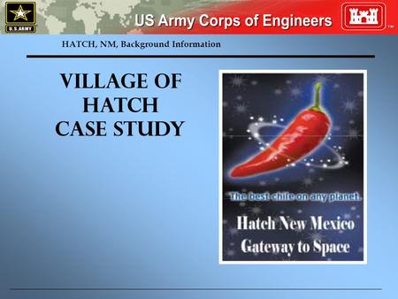 HATCH, NM, Background Information Village of Hatch Case Study.
