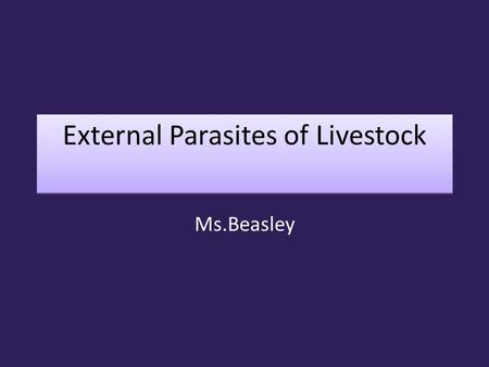External Parasites of Livestock