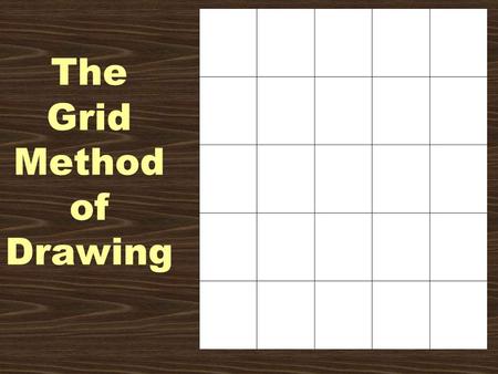 The Grid Method of Drawing. How to get started Measure and mark hatch marks in 1 inch increments on the top, bottom left and right sides of your paper.