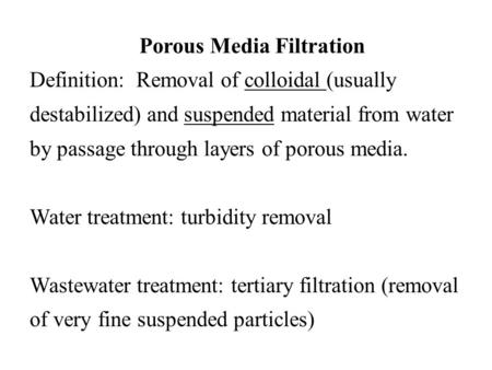Porous Media Filtration