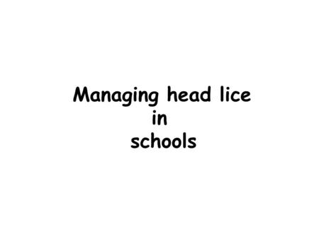 Managing head lice in schools
