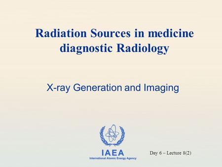 Radiation Sources in medicine diagnostic Radiology