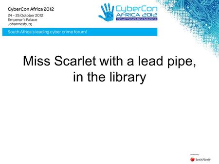 Miss Scarlet with a lead pipe, in the library Players: 3 to 6 Contents: Clue game board, six suspect tokens, six murder weapons, 21 cards, secret envelope,