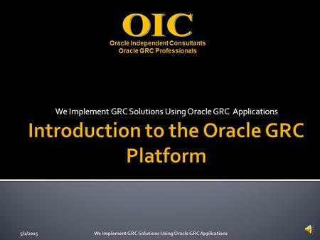 Introduction to the Oracle GRC Platform