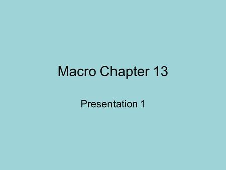 Macro Chapter 13 Presentation 1. Fractional Reserve System US Banking System Only a portion (fraction) of checkable deposits need to be held as cash in.