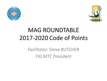 MAG ROUNDTABLE Code of Points