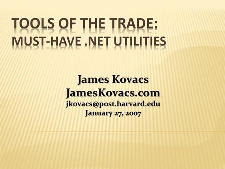 James Kovacs January 27, 2007.