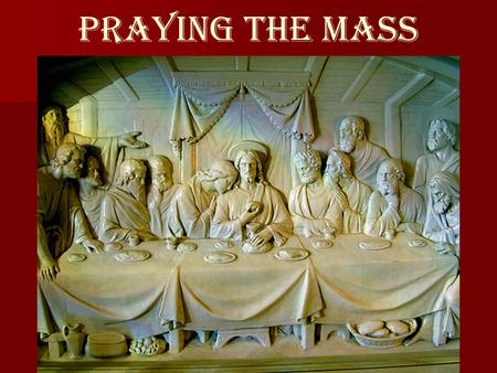 Praying The Mass.