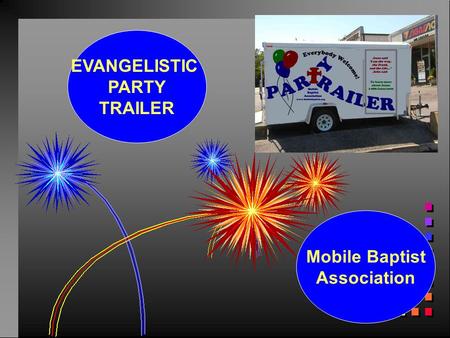Mobile Baptist Association EVANGELISTIC PARTY TRAILER.