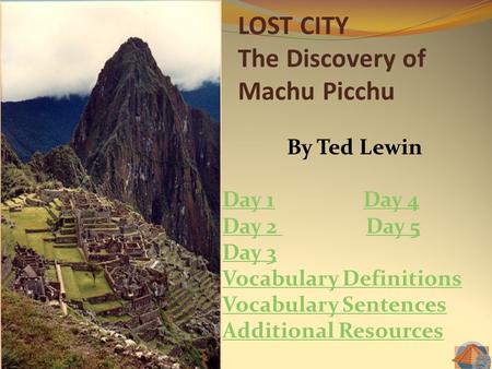 LOST CITY The Discovery of Machu Picchu