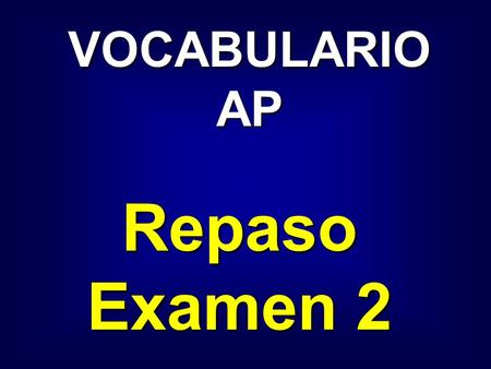 VOCABULARIO AP Repaso Examen 2 avellana hazelnut.