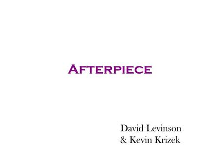Afterpiece David Levinson & Kevin Krizek. Papers Were Excellent! Best in 4 years of PA8202.