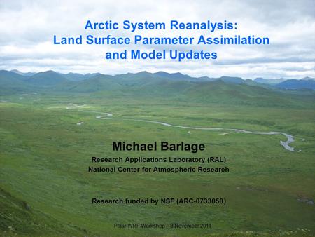 Michael Barlage Research Applications Laboratory (RAL)