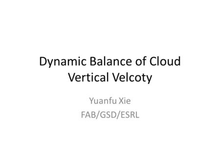 Dynamic Balance of Cloud Vertical Velcoty