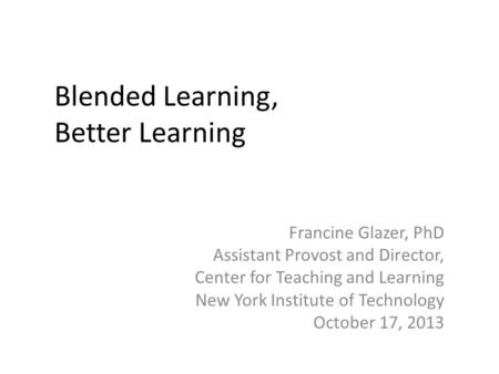 Blended Learning, Better Learning