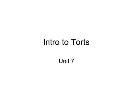 Intro to Torts Unit 7. Housekeeping Questions? Nuisance.