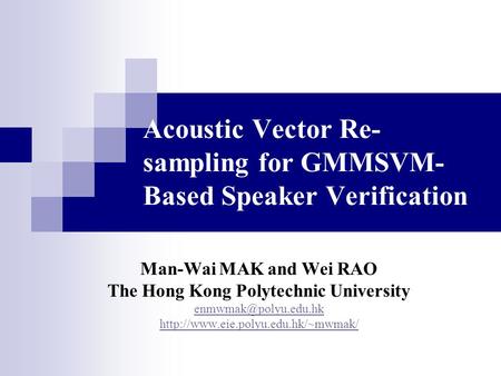 Acoustic Vector Re-sampling for GMMSVM-Based Speaker Verification
