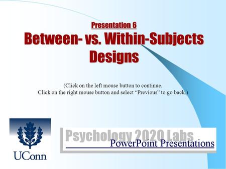 Between- vs. Within-Subjects Designs