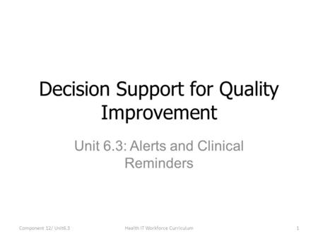 Decision Support for Quality Improvement