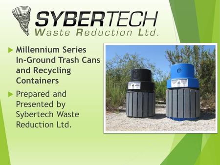 Millennium Series   In-Ground Trash Cans  and Recycling  Containers