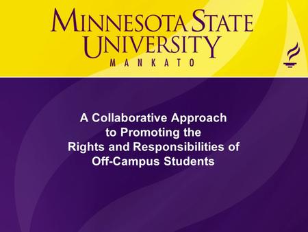 A Collaborative Approach to Promoting the Rights and Responsibilities of Off-Campus Students.