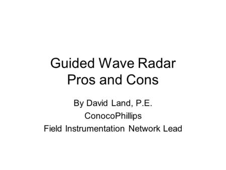 Guided Wave Radar Pros and Cons