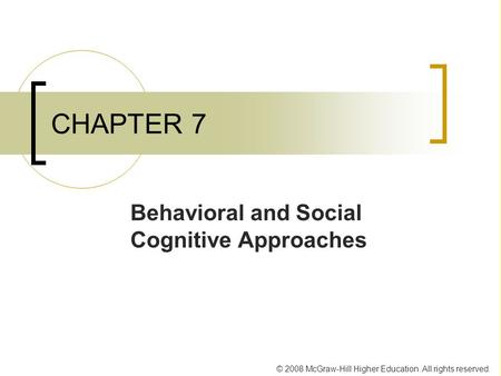 Behavioral and Social Cognitive Approaches