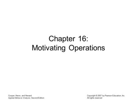 Chapter 16: Motivating Operations