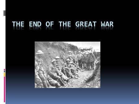 The End of the Great War.