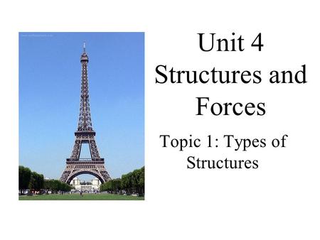 Unit 4 Structures and Forces
