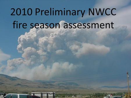 2010 Preliminary NWCC fire season assessment. SNOWPACK BASINS PERCENTAGE OF NORMAL.
