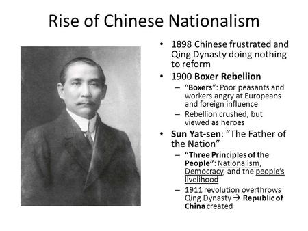Rise of Chinese Nationalism 1898 Chinese frustrated and Qing Dynasty doing nothing to reform 1900 Boxer Rebellion – “Boxers”: Poor peasants and workers.