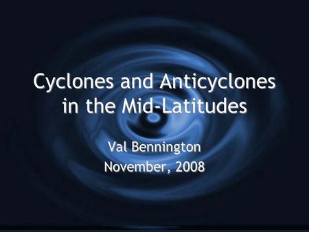 Cyclones and Anticyclones in the Mid-Latitudes