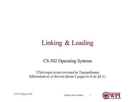 Linking & Loading CS-502 Operating Systems