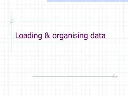 Loading & organising data. Objectives Loading data using direct-load insert Loading data into oracle tables using SQL*Loader conventional and direct paths.