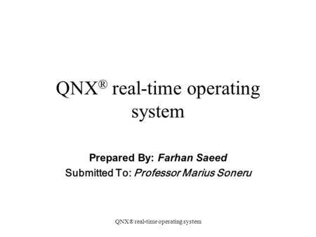 QNX® real-time operating system