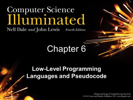 Low-Level Programming Languages and Pseudocode Chapter 6.