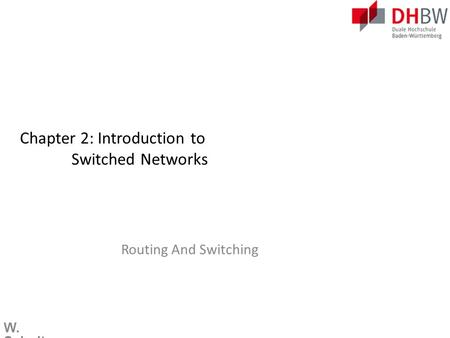 Chapter 2: Introduction to Switched Networks
