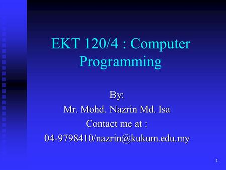 EKT 120/4 : Computer Programming