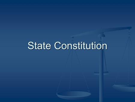 State Constitution. Roots of State Constitutions people of each state can create the type of government they wish (limitations of U.S. Constitution) people.