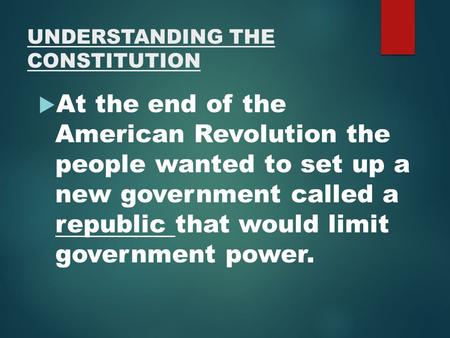 UNDERSTANDING THE CONSTITUTION