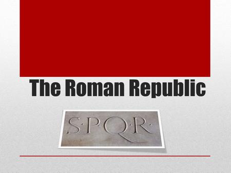 The Roman Republic. What do you see? Rome’s Government Rome had a tripartite. -One group ran the government. -Another group made the laws. -The last.