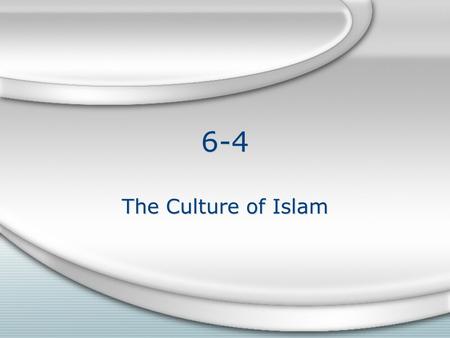 6-4 The Culture of Islam.