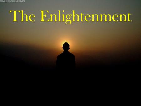 The Enlightenment. A person can understand nature and other people better by applying reason and scientific laws.