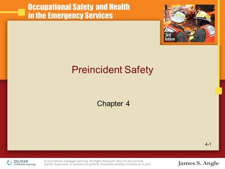 Preincident Safety 4-1 Chapter 4. Learning Objectives Describe safety considerations in the emergency response station. Explain safety considerations.