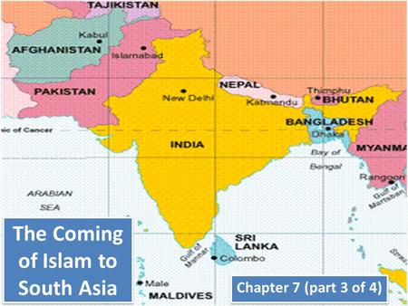 The Coming of Islam to South Asia Chapter 7 (part 3 of 4)