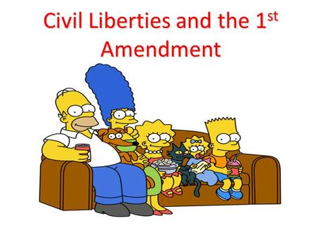 Civil Liberties and the 1 st Amendment. The Bill of Rights and the State Barron v. Baltimore (1833) Barron v. Baltimore (1833) – While the Bill of Rights.