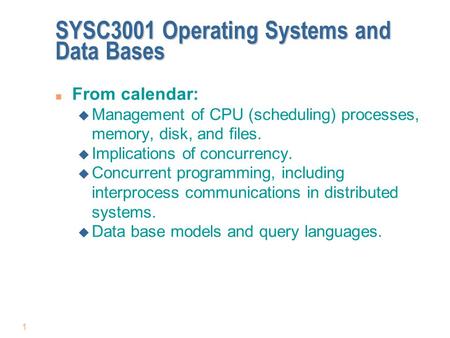 SYSC3001 Operating Systems and Data Bases