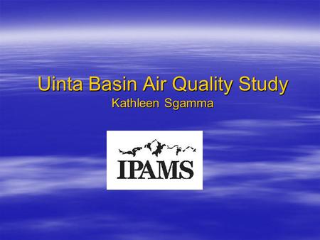 Uinta Basin Air Quality Study Kathleen Sgamma. Topics Covered  Background  Purpose  Timelines  Project Details  WRAP Phase III Oil & Gas Emissions.